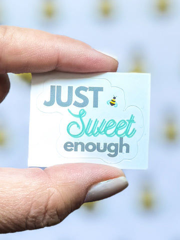 Just Sweet Enough | Sticker