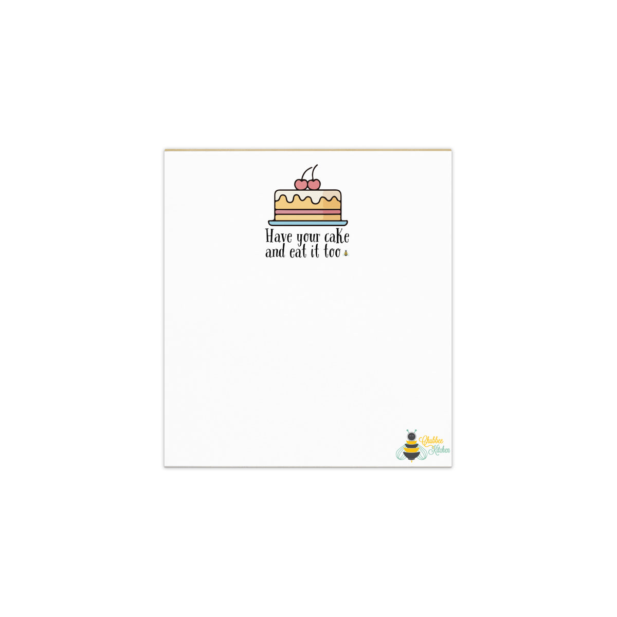 Cake Note Paper Have Your Cake | Notepad